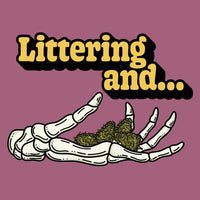 Littering And...