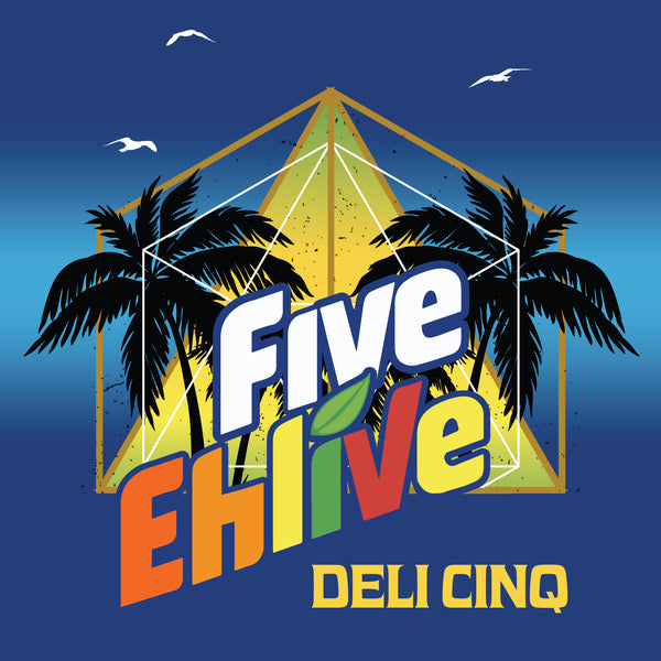 Five Ehlive Deli Cinq