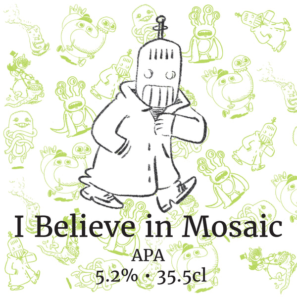 I Believe in Mosaic